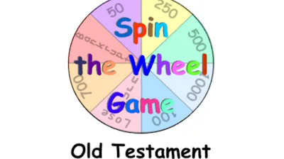 Spin the Wheel: Old Testament